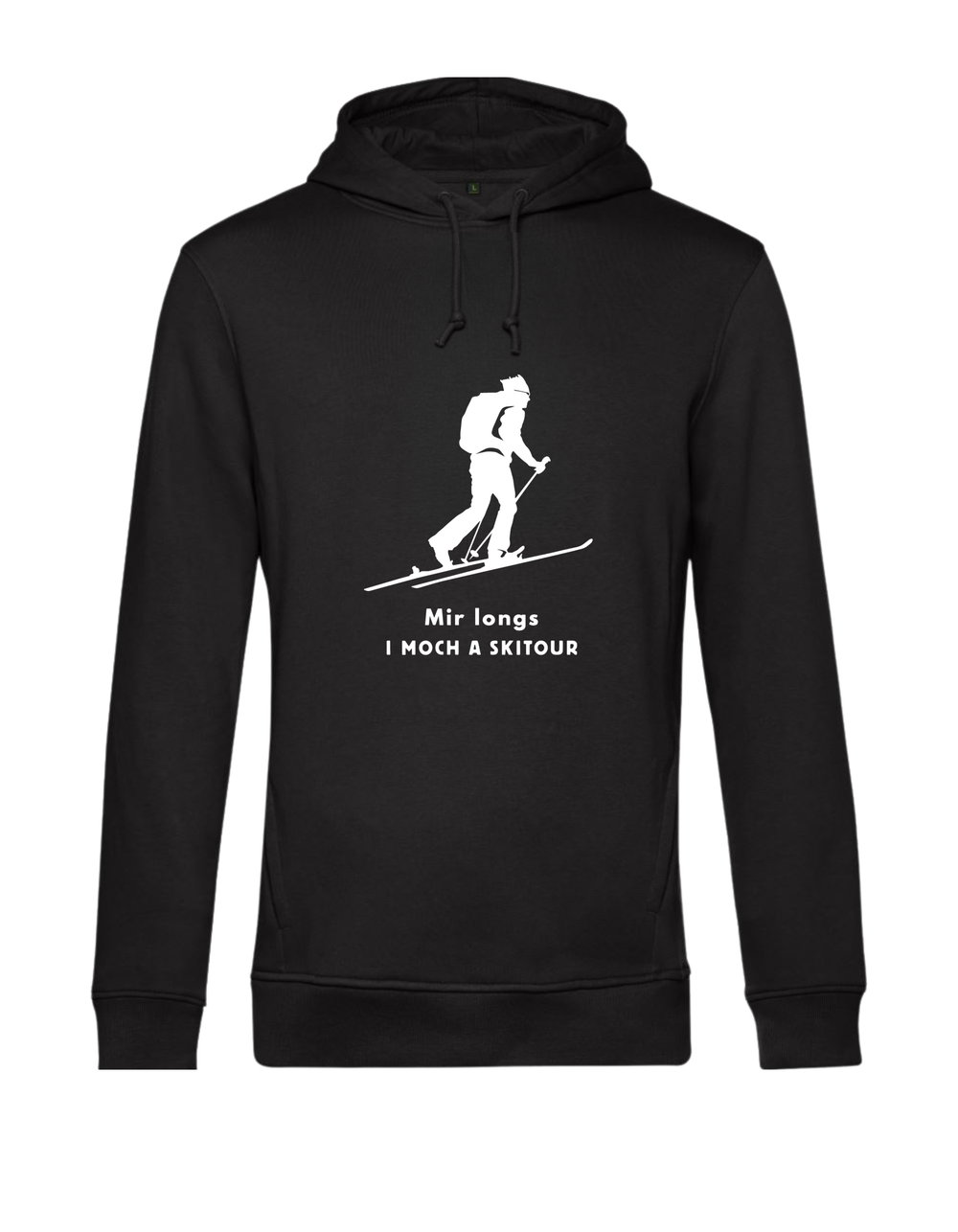 Hoodie - mir longs, i moch a Skitour
