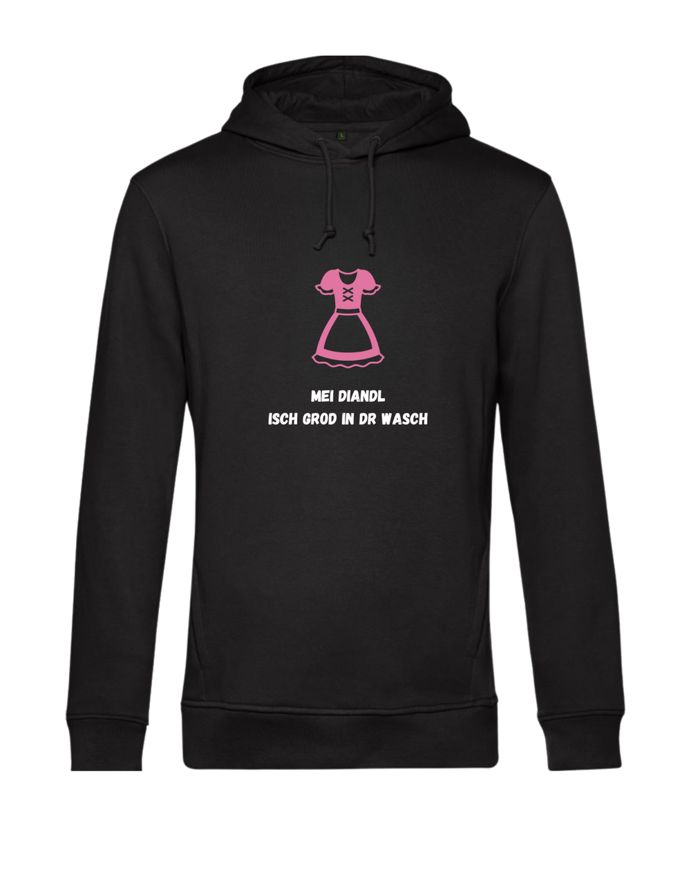Hoodie - mei Diandl isch grod in dr Wasch