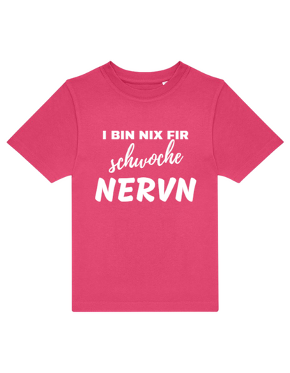 i bin nix fir schwoche Nerven - Shirt Kinder
