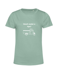 Hosch awian a Ape? - Shirt Damen