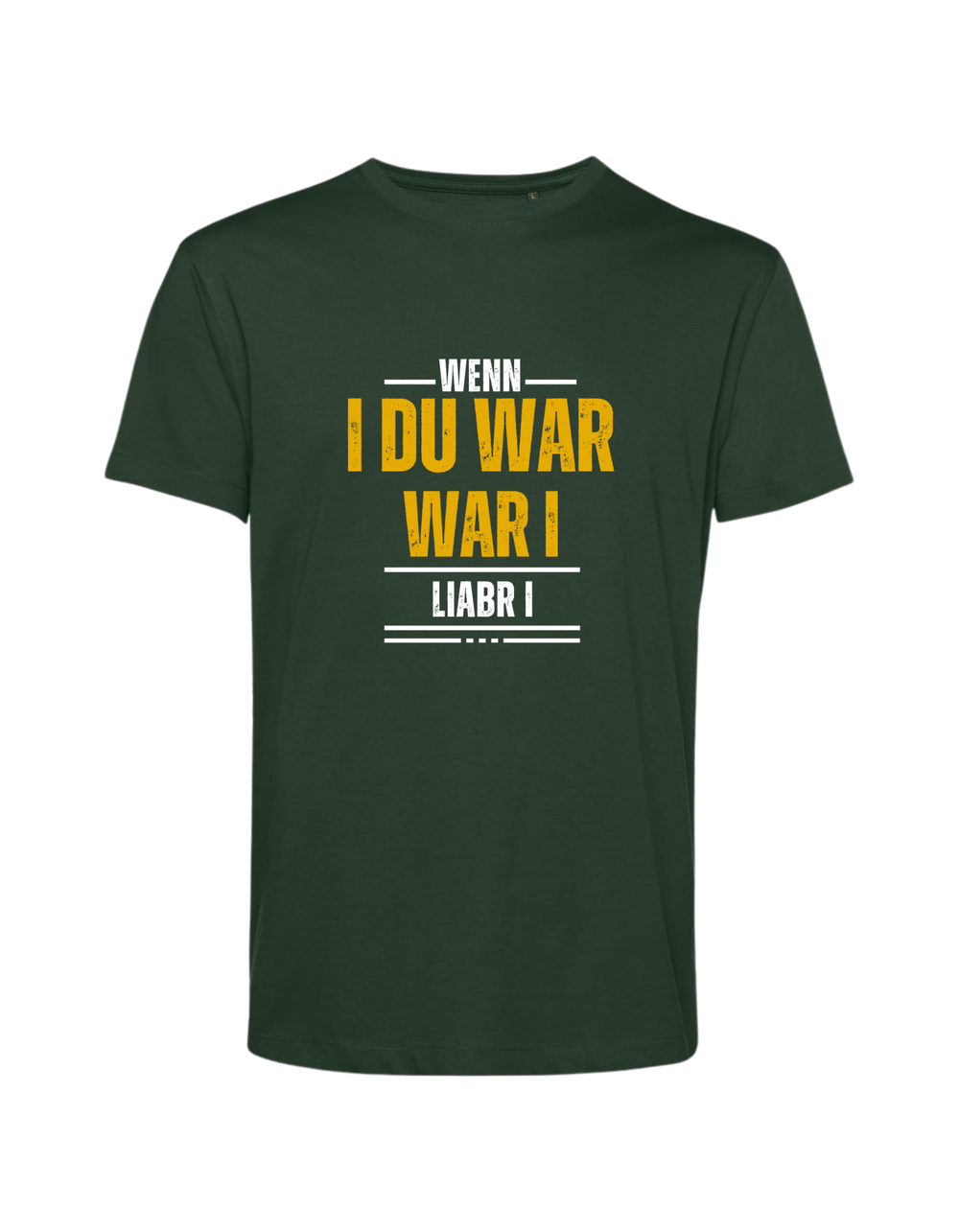 wenn i du war... - Shirt Herren
