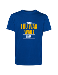 wenn i du war... - Shirt Herren