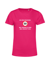 ich bin knackige 40/50/60 - Shirt Damen