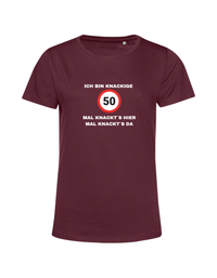 ich bin knackige 40/50/60 - Shirt Damen