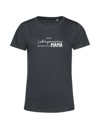 meine Lieblingsmenschen nennen mich Mama - Shirt Damen