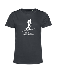 mir longs, i moch a Skitour - Shirt Damen