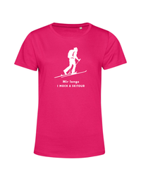 mir longs, i moch a Skitour - Shirt Damen