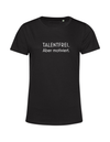 Talentfrei. Aber motiviert. - Shirt Damen