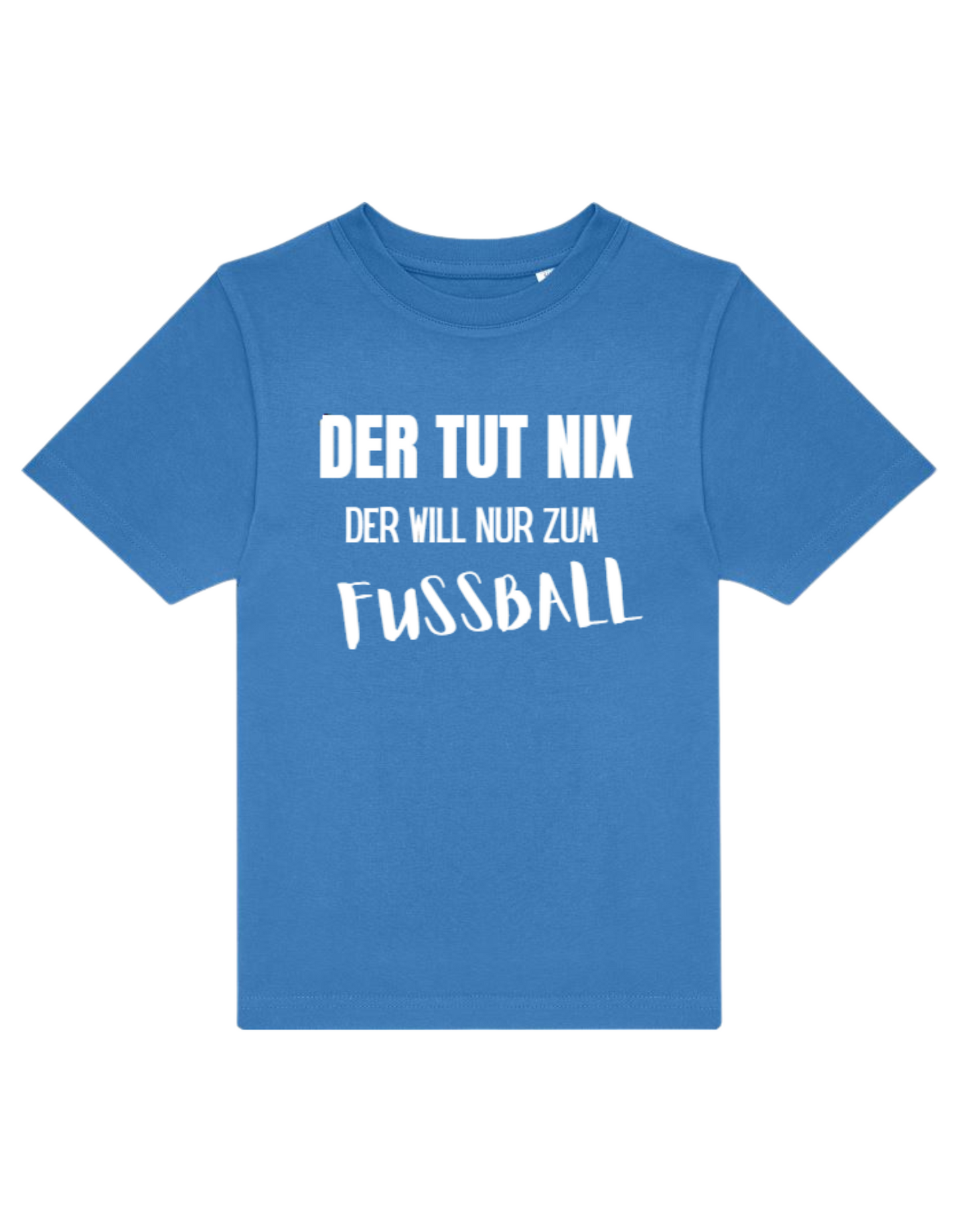 der will nur Fußball - Shirt Kinder