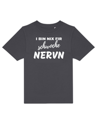 i bin nix fir schwoche Nerven - Shirt Kinder