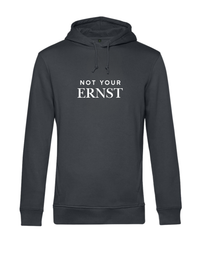 Hoodie - not your Ernst