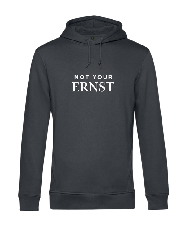 Hoodie - not your Ernst