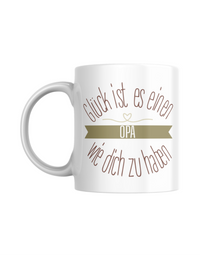 Tasse "Glück ist es, einen Opa wie dich zu haben"