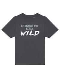 ich bin klein aber extrem wild - Shirt Kinder