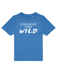 ich bin klein aber extrem wild - Shirt Kinder