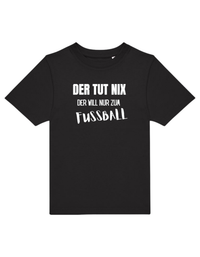 der will nur Fußball - Shirt Kinder