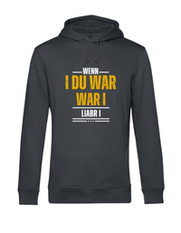 Hoodie - wenn i du war...
