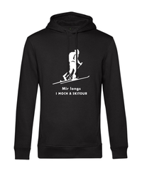 Hoodie - mir longs, i moch a Skitour