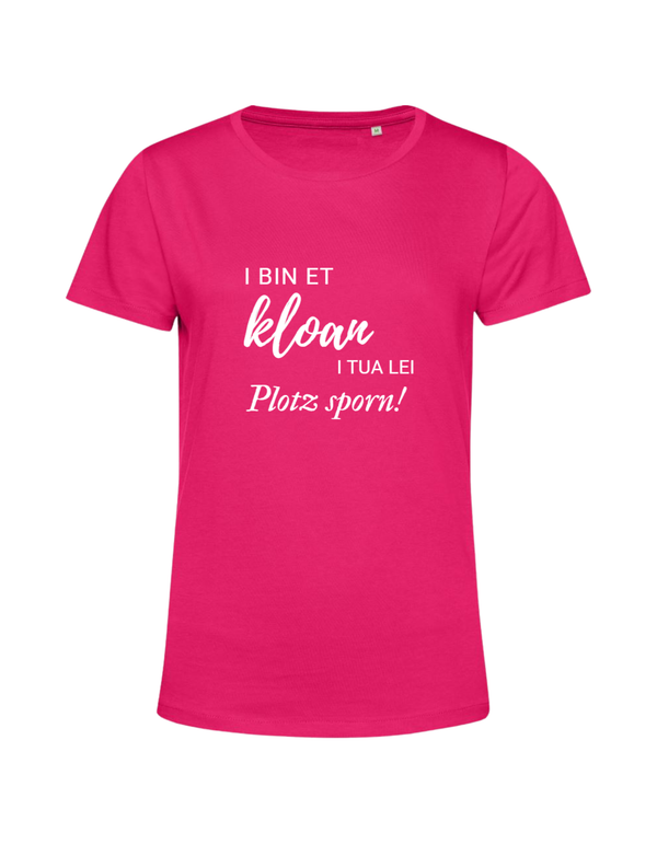 i bin et kloan... - Shirt Damen