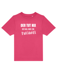 der will nur Fußball - Shirt Kinder