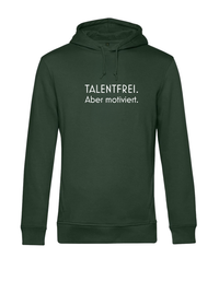 Hoodie - Talentfrei. Aber motiviert.