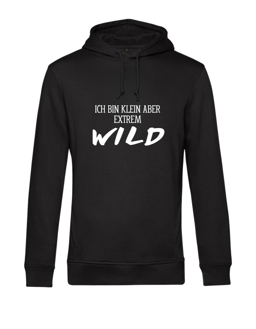 Hoodie - ich bin klein aber extrem wild