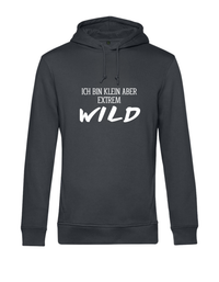 Hoodie - ich bin klein aber extrem wild