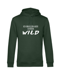 Hoodie - ich bin klein aber extrem wild