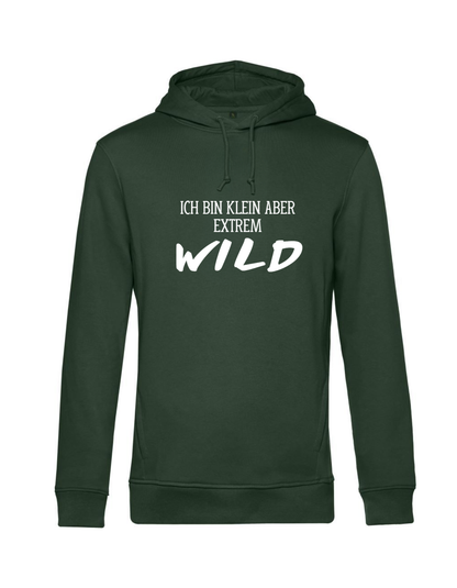 ich bin klein aber extrem wild - Hoodie Unisex