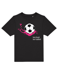 koa drweil, hon fuaßboll - Shirt Kinder