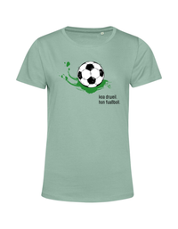 koa drweil. hon fuaßboll. - Shirt Damen