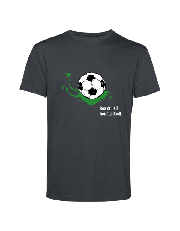 Tshirt Herren "koa drweil. hon fuaßboll."